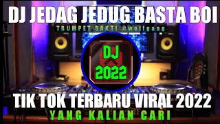 Download lagu DJ JEDAG JEDUG BASTA BOI X TRUMPET SAKTI #wolfgang mp3