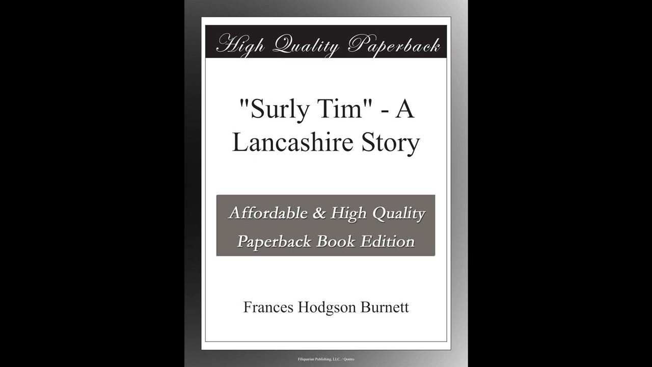"Surly Tim" - A Lancashire Story