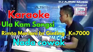 Download lagu Ula Kam Sangsi - Patam Karo Kn7000 [Karaoke] Nada Pria | Rimta Mariani Br Ginting | Ajrin Musik mp3