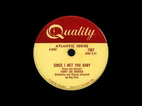 Ivory Joe Hunter: Since I Met You Baby (Quality 1567, 1956)