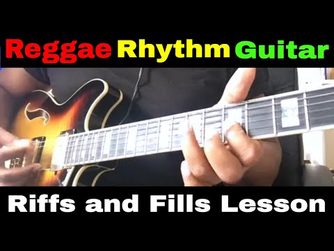 Reggae Rhythm Guitar -  Riffs and Fills Lesson