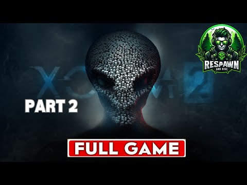 XCOM 2 Gameplay Walkthrough Part 2 – Full Game No Commentary
