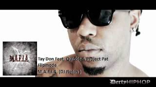 Tay Don Feat Quizzle & Project Pat - Flipmode