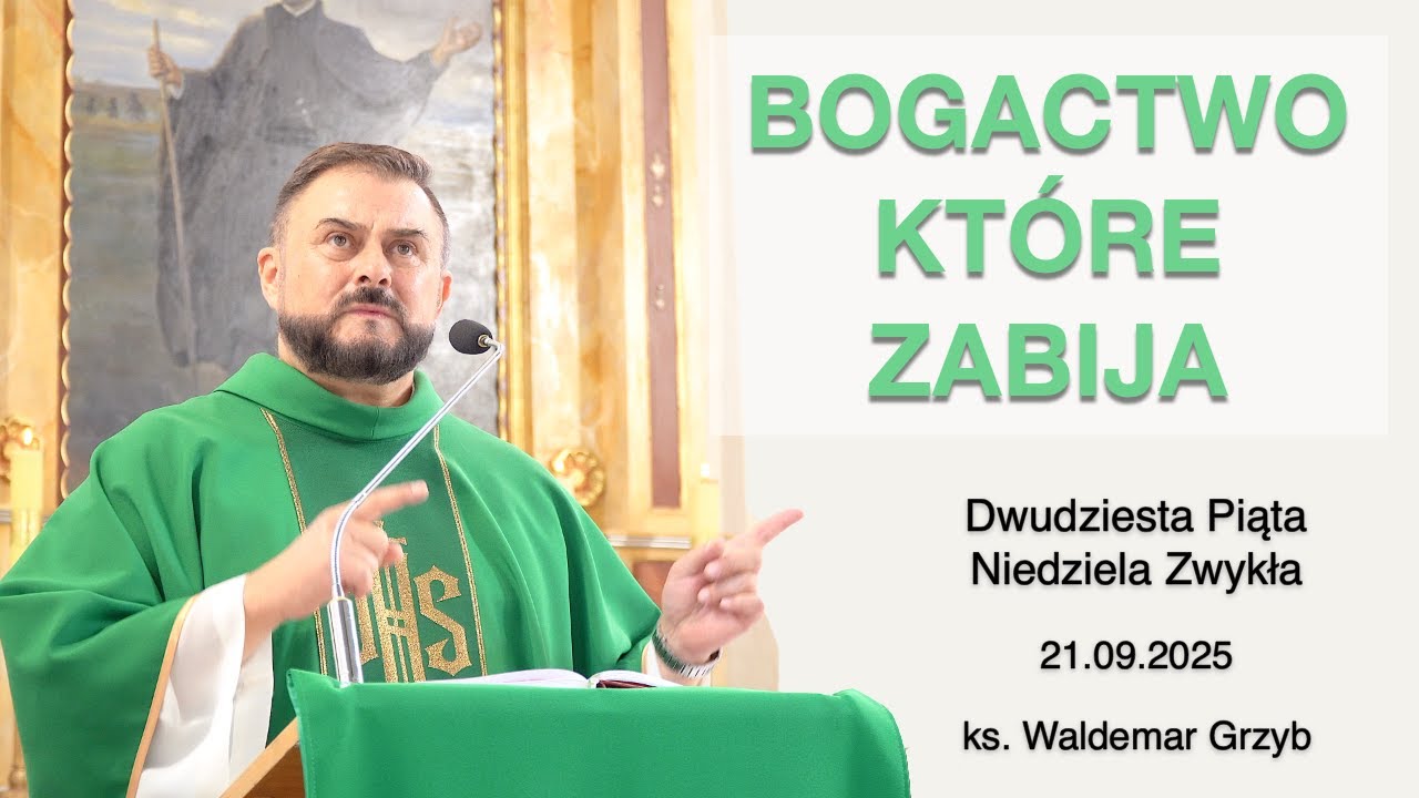 Pułapka sukcesu - 21.09.2025 - ks. Waldemar Grzyb
