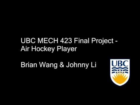 UBC MECH 423 Final Project - Air Hockey Player