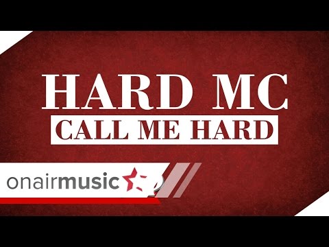 Hard MC - Call Me Hard (ft. L.e.n.d.i)