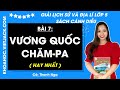 Giải sgk Lịch sử và Địa lí lớp 5 Bài 7: Vương quốc Chăm pa