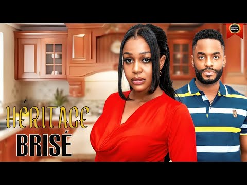 HÉRITAGE BRISÉ | UCHE MONTANA | CHIKE DANIELS | DERNIERS FILMS NOLLYWOOD 2025