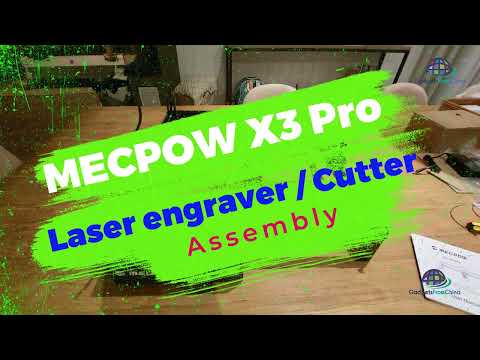 GadgetsFromChina - MECPOW X3 Pro Laser Engraver / Cutter Montage / Assembly (2/3)