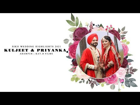Sikh Wedding Highlights 2021 | Kuljeet & Priynka | Adampur | KaY.B Films