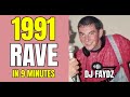1991 Rave In 9 Minutes