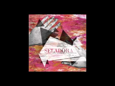 Seladora - An Artist Discovery (The Restless Wanderers)