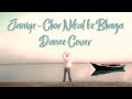 Janiye Chor Nikal Ke Bhaga Dance Cover Vishal Mishra Rashmeer Kaur Janiyedance Foryou