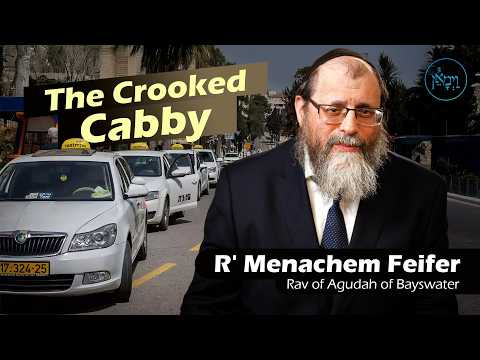 The Crooked Cabby | Rabbi Menachem Feifer