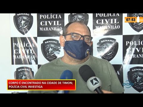 Polícia Civil de Timon localiza corpo de jovem envolvido em facção 08 02 2021