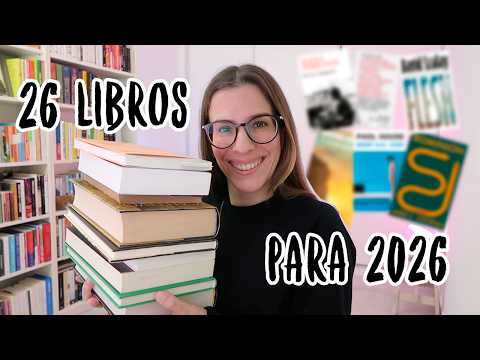 ¡26 LIBROS PARA 2026! 📖 Novedades literarias de 2026✨ Todos los libros que quiero leer