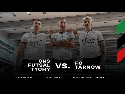 9. Kolejka 1. Ligi Futsalu: GKS Futsal Tychy - FC Tarnów [LIVE]