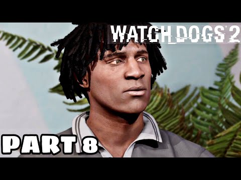 Watch Dogs 2 Walkthrough Gameplay Part 8 (PC HD)