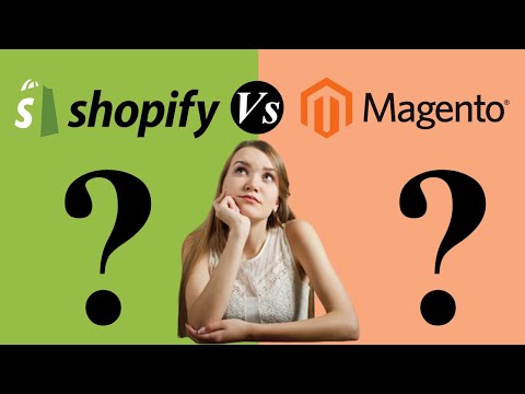 SHOPIFY VS MAGENTO - WHICH IS THE BEST PLATFORM ?