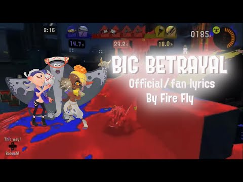 Splatoon 3 | Big Betrayal by Deep Cut English Official/Fan Lyrics