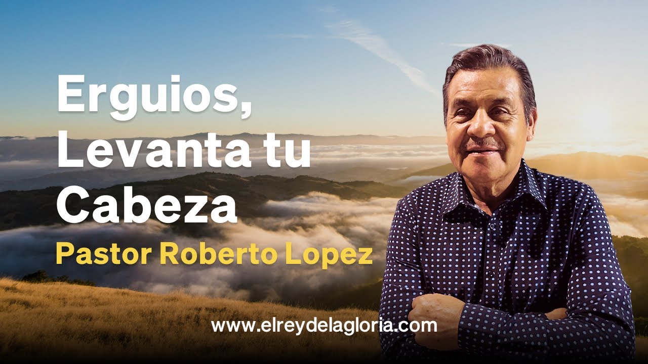 Erguios, Levanta tu cabeza