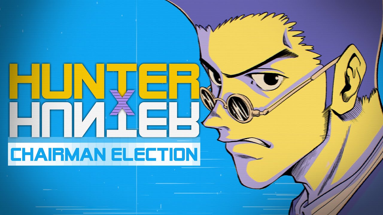 100% Blind HUNTER X HUNTER Review: The Chairman Election