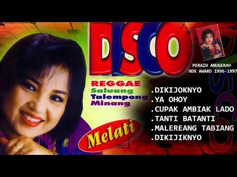 Melati - Disco Saluang ReggaeTalempong Minang "Dikijoknyo" | Peraih Anugerah HDX Award