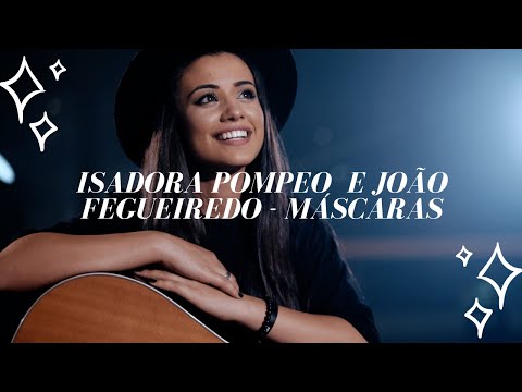 Músicas Gospel 2021 - Isadora Pompeo e João Figueiredo - Máscaras