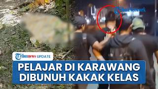 Kronologi Pelajar di Karawang Tewas Dibunuh Kakak Kelas, Korban Jemput Pelaku Tapi Malah Dihabisi