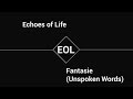 Echoes Of Life Fantasie Unspoken Words Trance House Echoesoflife