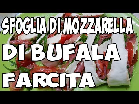Sfoglia di mozzarella di Bufala bufala Ripiena - Antipasto Velocissimo