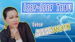 Download lagu ISEP - ISEP TEBU Cover NINING SANJAYA mp3