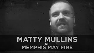 A Healthy Marriage--Matty Mullins of Memphis May Fire