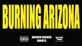 Burning Arizona - Rockem Sockem Robots