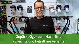 Gepäckträger zum Nachrüsten - 2 leichte und belastbare Varianten