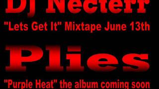 DJ Necterr - Lets get it mixtape teaser ft Plies &amp; more