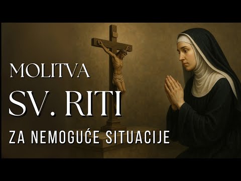 SNAŽNA MOLITVA SV. RITI KOJA NAM POMAŽE KAD JE TEŠKO