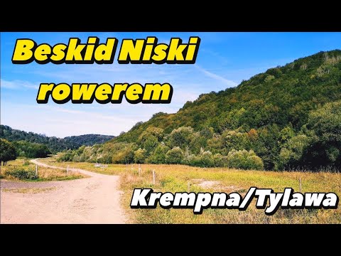 Beskid Niski na rowerze - Krempna - Olchowiec - Tylawa