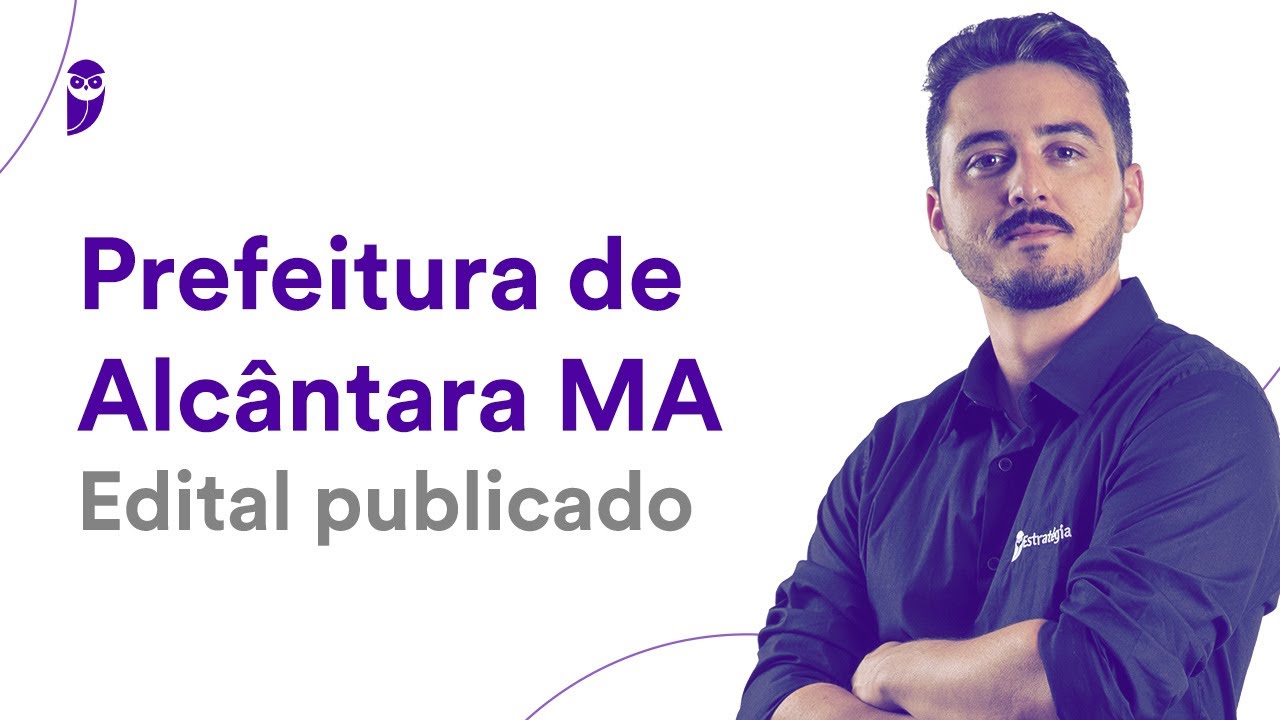 Concurso Prefeitura de Alcântara MA: Edital publicado