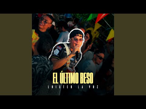 El Ultimo Beso (En Vivo)