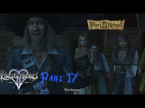 Kingdom Hearts II Final Mix Walkthrough (PS4 Pro) - [Pt.17] - Port Royal (1st Visit)