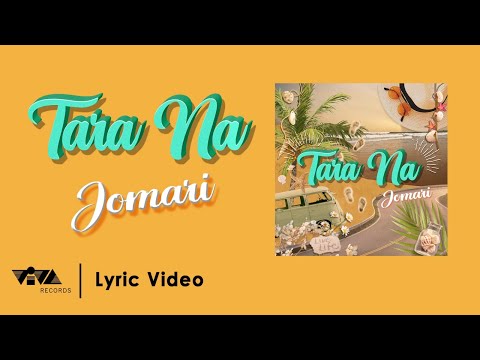 Tara Na – Jomari (Official Lyric Video)