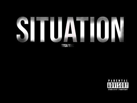 Sosa YNiC  - Situation (Official Audio)