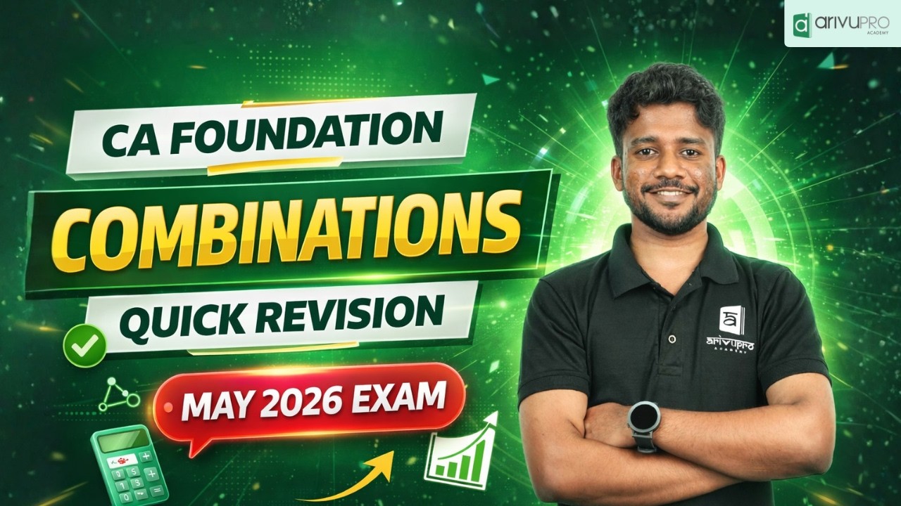 CA Foundation – Combinations | Quick Revision | May 2026 Exam | Nithin | ArivuPro