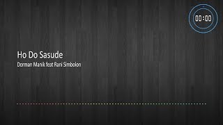 Download lagu [LIRIK] Ho Do Sasude - Dorman Manik feat Rani Simbolon mp3