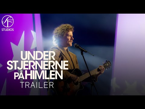 Under stjernerne på himlen - Official Trailer