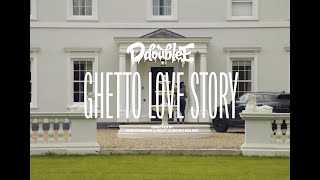 D Double E x TenBillion Dreams - Ghetto Love Story (Official Video)
