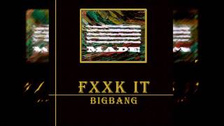 BIGBANG - FXXK IT (에라 모르겠다) [3D Audio]