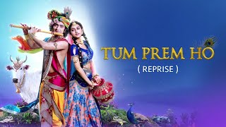 Tum Prem Ho - Reprise | Lyrical Video | Radha Krishn | MOhit Lalwani | Surya Raj Kamal