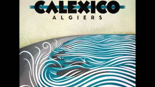 Calexico - Maybe on Monday